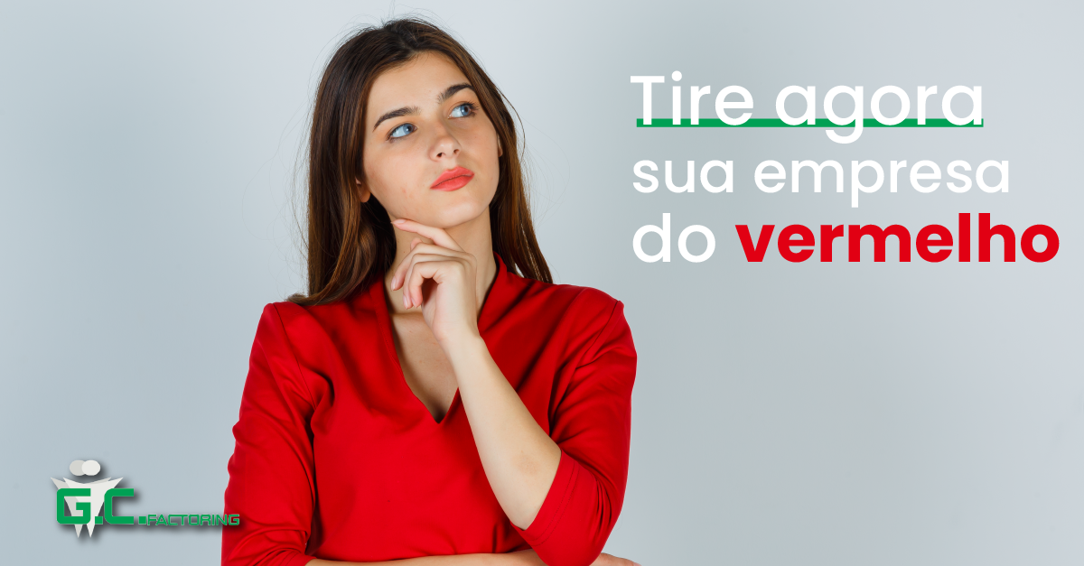 Dicas para Tirar Sua Empresa do Vermelho Agora - GC Recursos