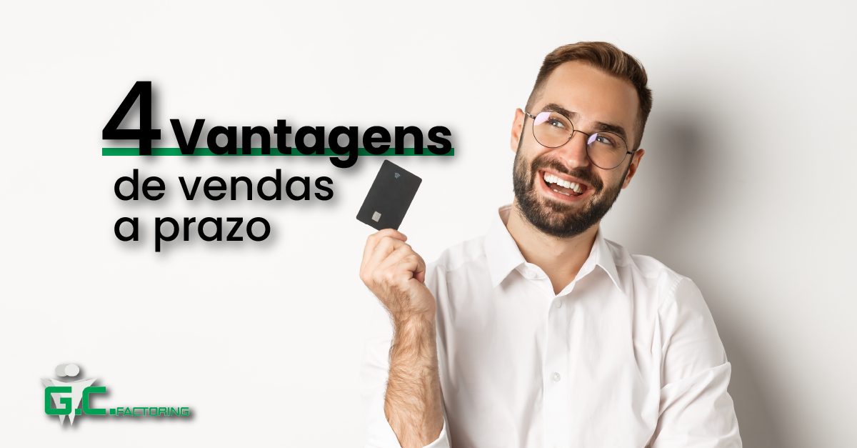 4 vantagens de vendas a prazo - GC Recursos