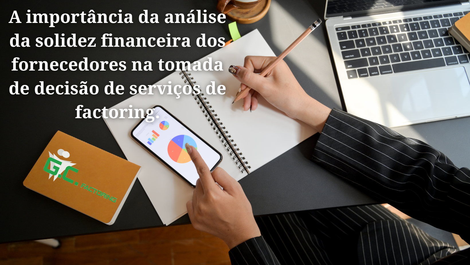A importância da análise da solidez financeira dos fornecedores na tomada de decisão de serviços de factoring - GC Recursos
